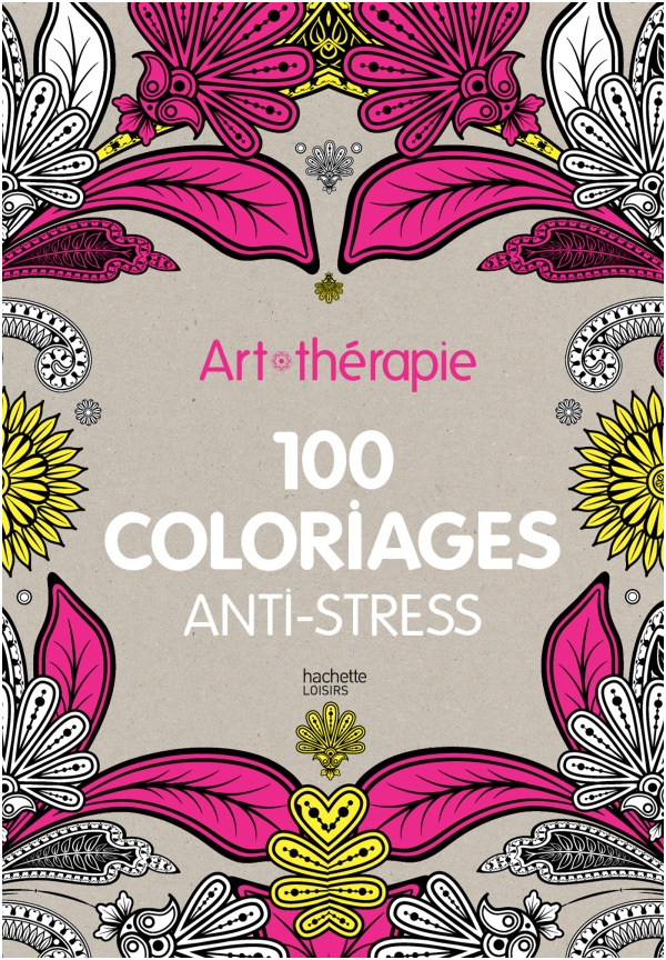 art therapie 100 coloriages anti stress