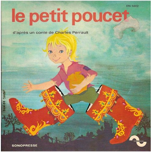 D apres Un Conte De Charles Perrault Le Petit Poucet 45 Tours